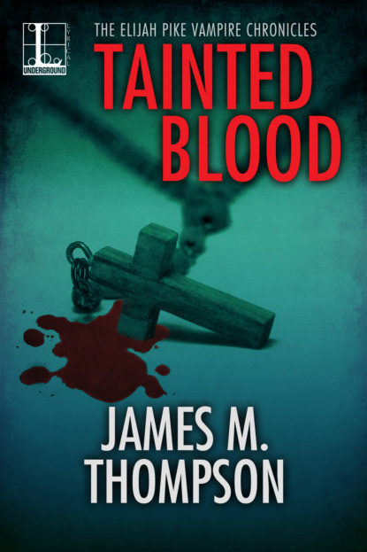 James M. Thompson — Tainted Blood