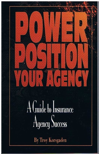 Troy Korsgaden - Power Position Your Agency