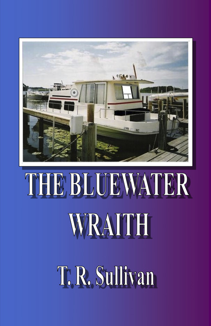 T.R. Boone's Sullivan - The Bluewater Wraith