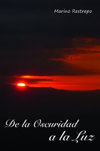 

De la Oscuridad a la Luz