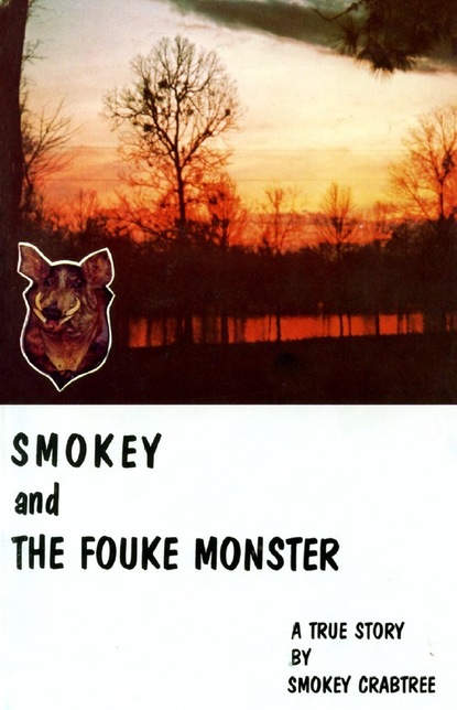 

Smokey and the Fouke Monster: A True Story