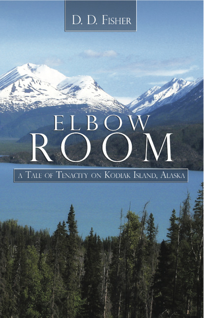 

Elbow Room: A Tale of Tenacity on Kodiak Island, Alaska