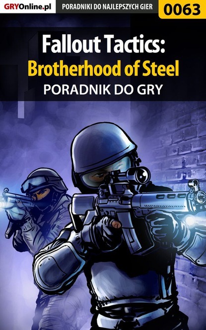 Krzysztof Żołyński «Hitman» - Fallout Tactics: Brotherhood of Steel