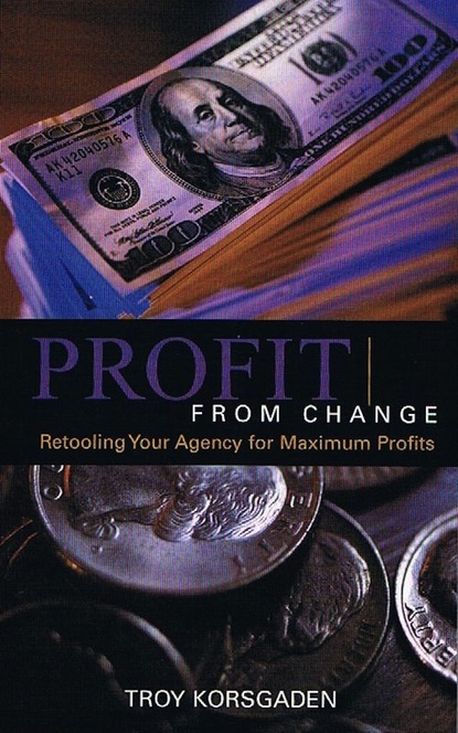 Troy Korsgaden - Profit from Change