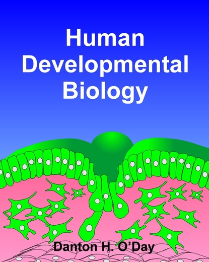 Danton Inc. O'Day - Human Developmental Biology