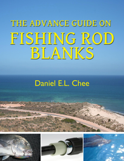 Daniel Chee - The Advance Guide On Rod Blanks