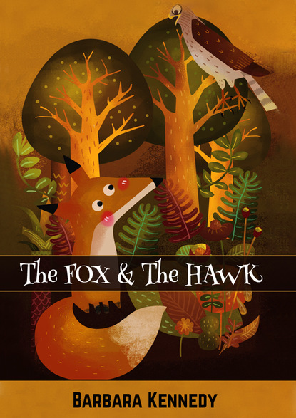 Barbara Kennedy MPH/MSW - The FOX & the HAWK