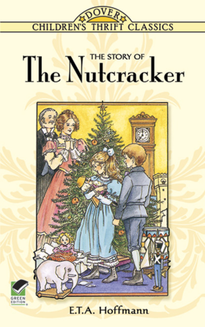 E. T. A. Hoffmann — The Story of the Nutcracker