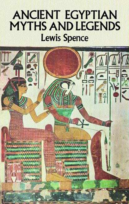 

Ancient Egyptian Myths and Legends