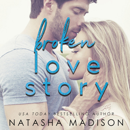 Ксюша Ангел - Broken Love Story - Love Series, Book 3 (Unabridged)