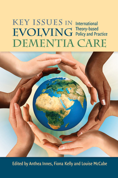 Anthea Innes - Key Issues in Evolving Dementia Care