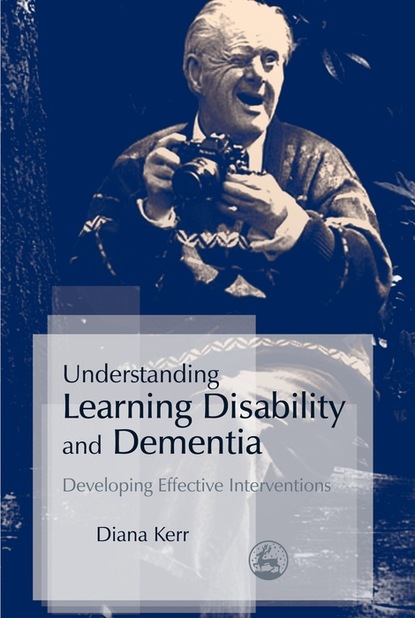 Diana Kerr - Understanding Learning Disability and Dementia