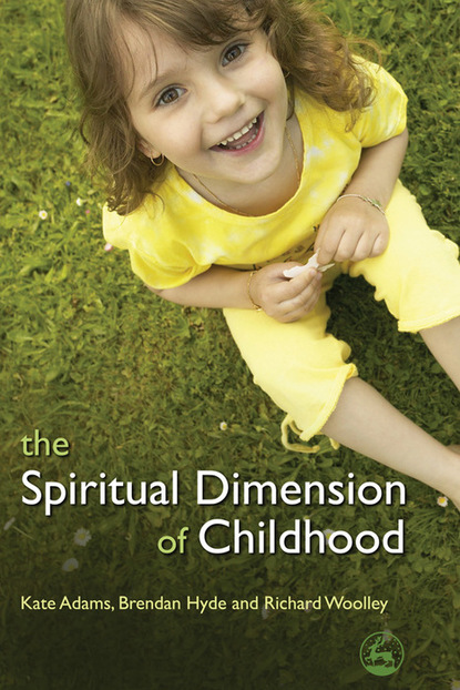 Kate Adams — The Spiritual Dimension of Childhood