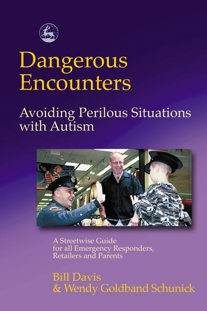 Wendy Schunick - Dangerous Encounters - Avoiding Perilous Situations with Autism