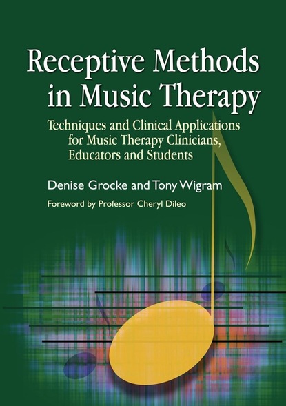 Tony Wigram - Receptive Methods in Music Therapy