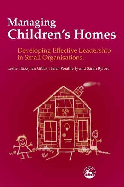 Leslie Hicks - Managing Children's Homes