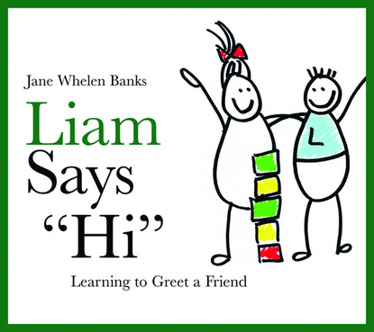 

Liam Says "Hi"