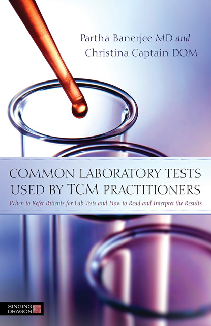 Christina Captain - Common Laboratory Tests Used by TCM Practitioners