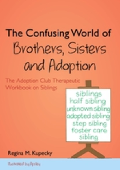 

The Confusing World of Brothers, Sisters and Adoption