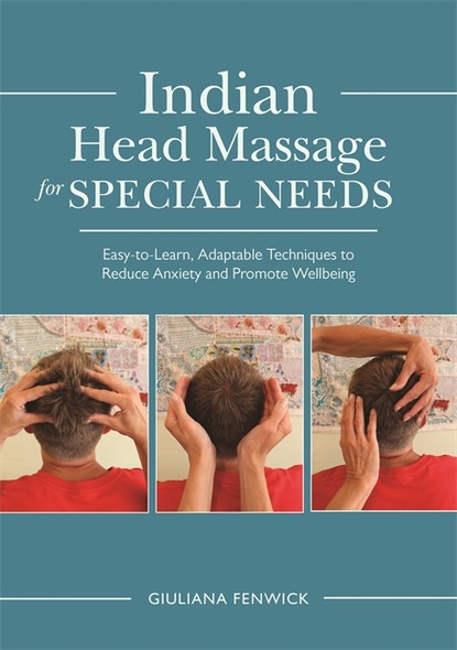 Giuliana Fenwick - Indian Head Massage for Special Needs