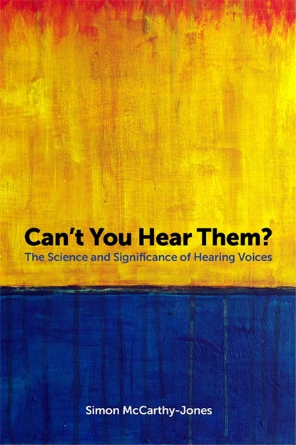 Simon McCarthy-Jones — Can't You Hear Them?