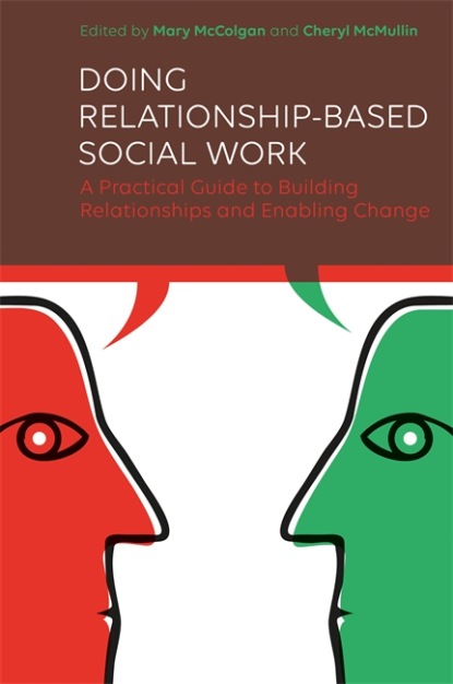 Группа авторов - Doing Relationship-Based Social Work