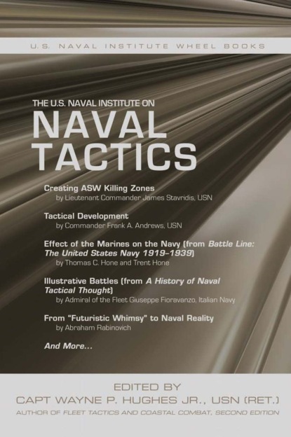 Группа авторов - The U.S. Naval Institute on Naval Tactics