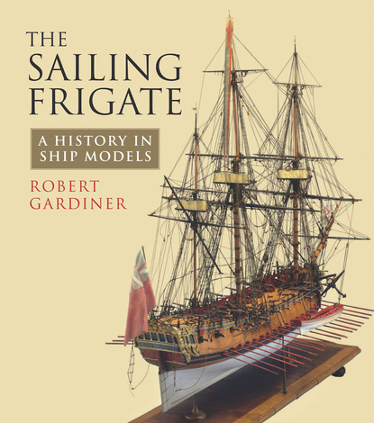 Robert Gardiner — The Sailing Frigate