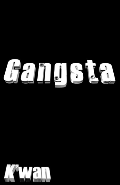 K’wan - Gangsta