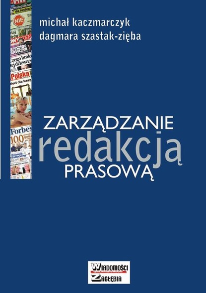 Michał Kaczmarczyk - Zarządzanie redakcją prasową