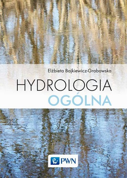 Elżbieta Bajkiewicz-Grabowska - Hydrologia ogólna