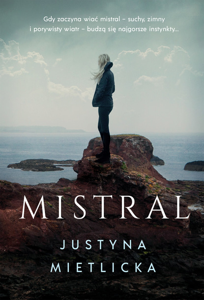 Justyna Mietlicka - Mistral