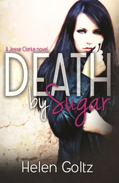 Helen Goltz — Death By Sugar