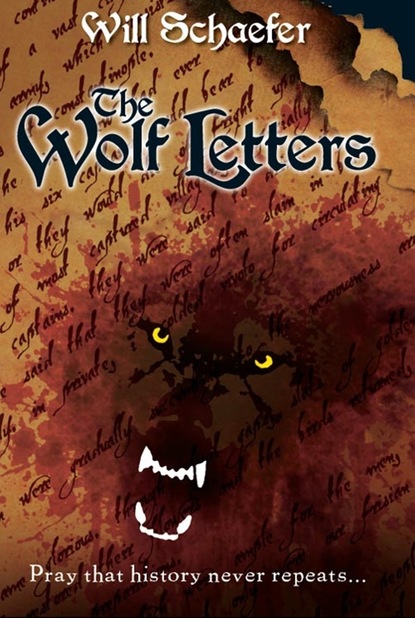 Will Schaefer - The Wolf Letters