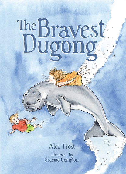 

The Bravest Dugong