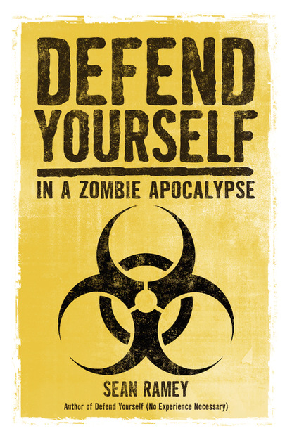 Sean Ramey — Defend Yourself (In A Zombie Apocalypse)