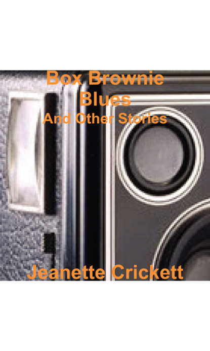 Jeanette Crickett - Box Brownie Blues