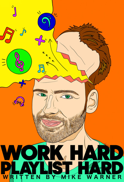 Mike Warner - Work Hard Playlist Hard