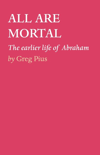 Greg Pius - ALL ARE MORTAL