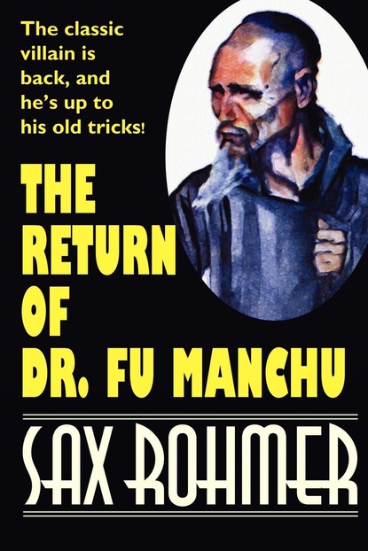 Sax  Rohmer - The Return of Dr. Fu Manchu