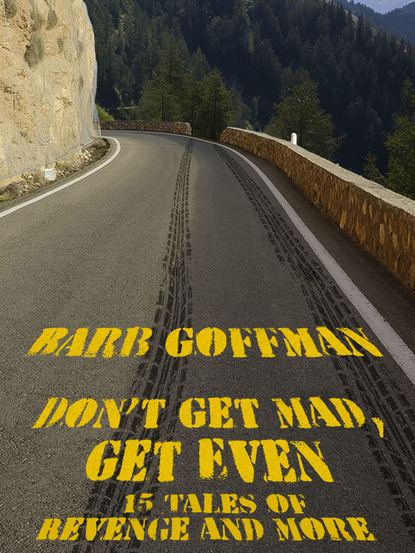 Barb Goffman — Don't Get Mad, Get Even