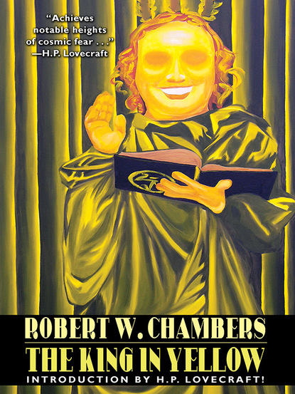 Robert W. Chambers - The King in Yellow