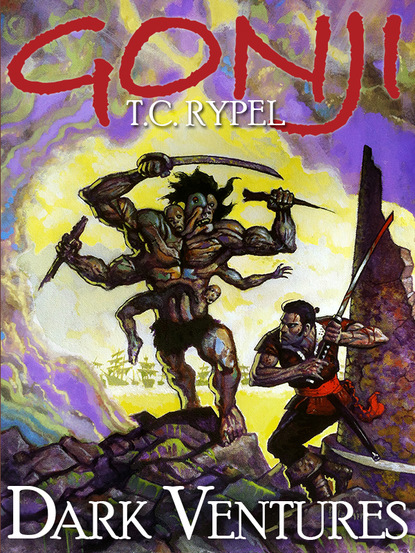 T.C. Rypel — Gonji: Dark Ventures