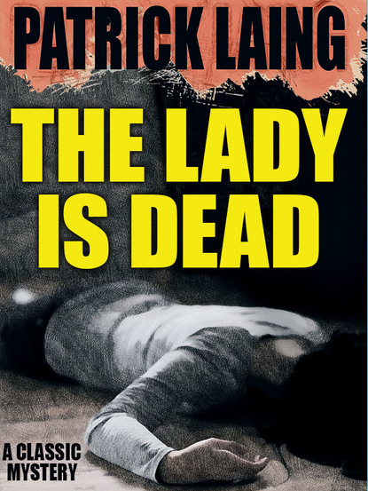 Patrick Laing — The Lady is Dead