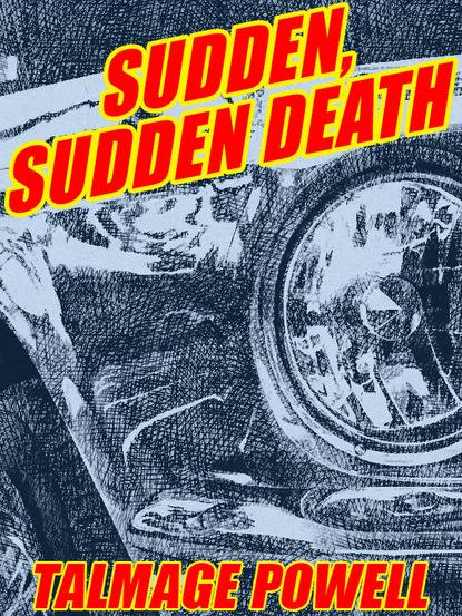 Talmage Powell — Sudden, Sudden Death