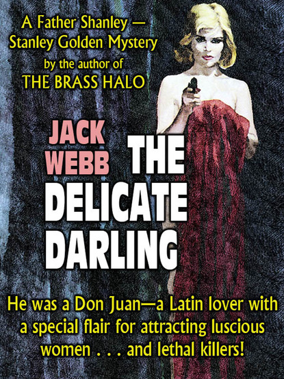 Jack Webb — The Delicate Darling