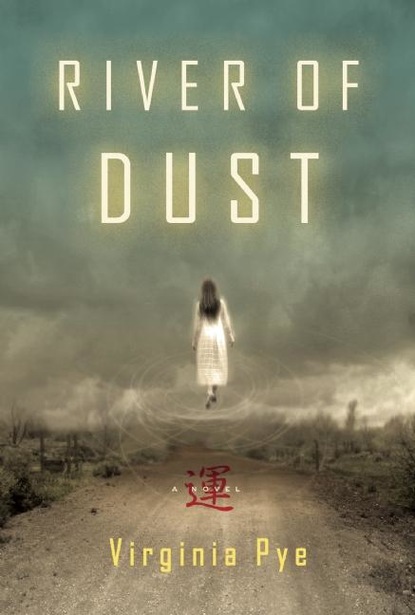 Virginia Pye - River of Dust