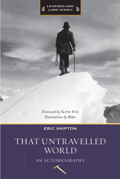 Eric Shipton — That Untravelled World