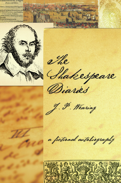 J P Wearing - The Shakespeare Diaries