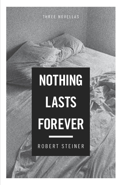 

Nothing Lasts Forever